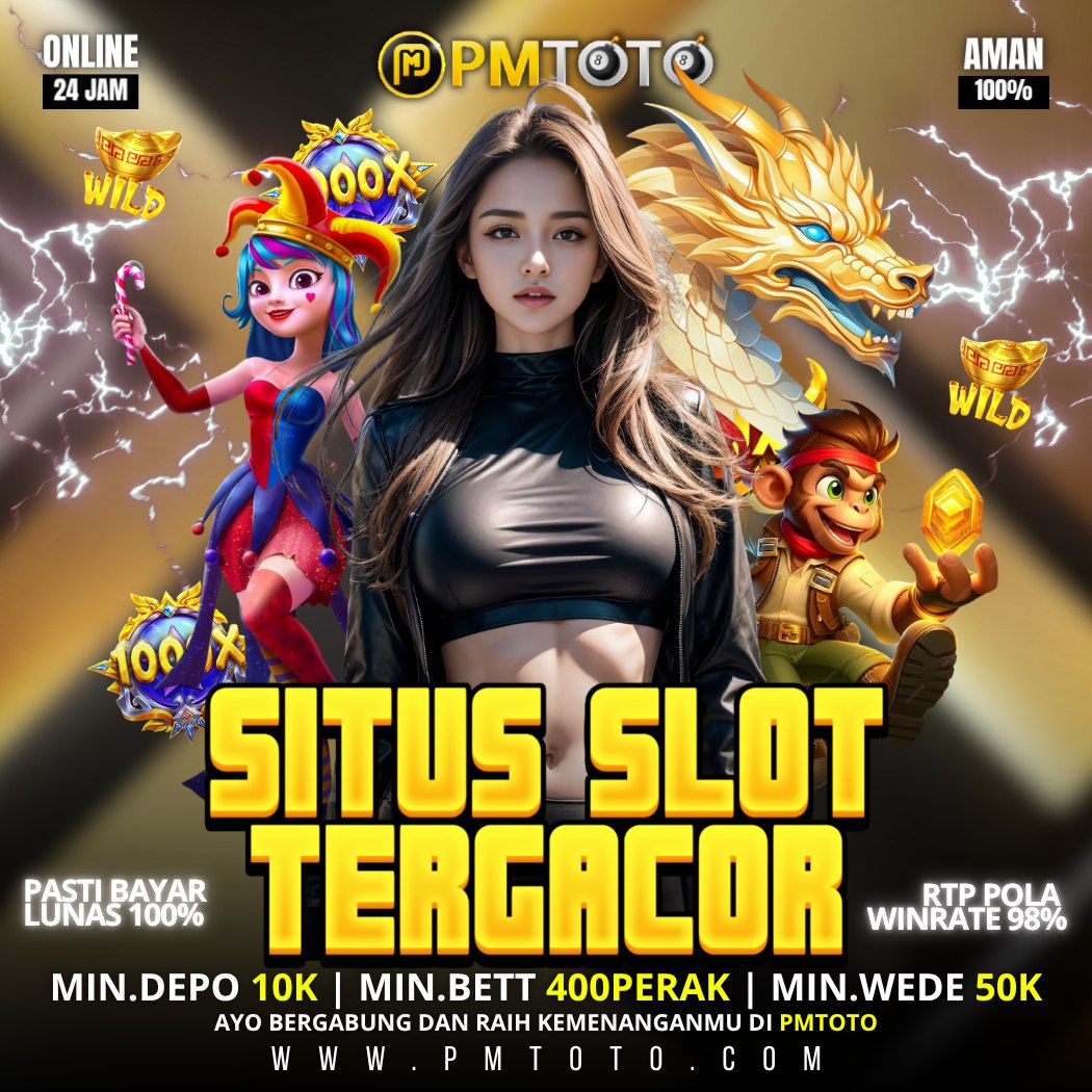 PMTOTO | APK Slot Gacor Terpercaya Ngasih Pundi Menang Maxwin Hari Ini